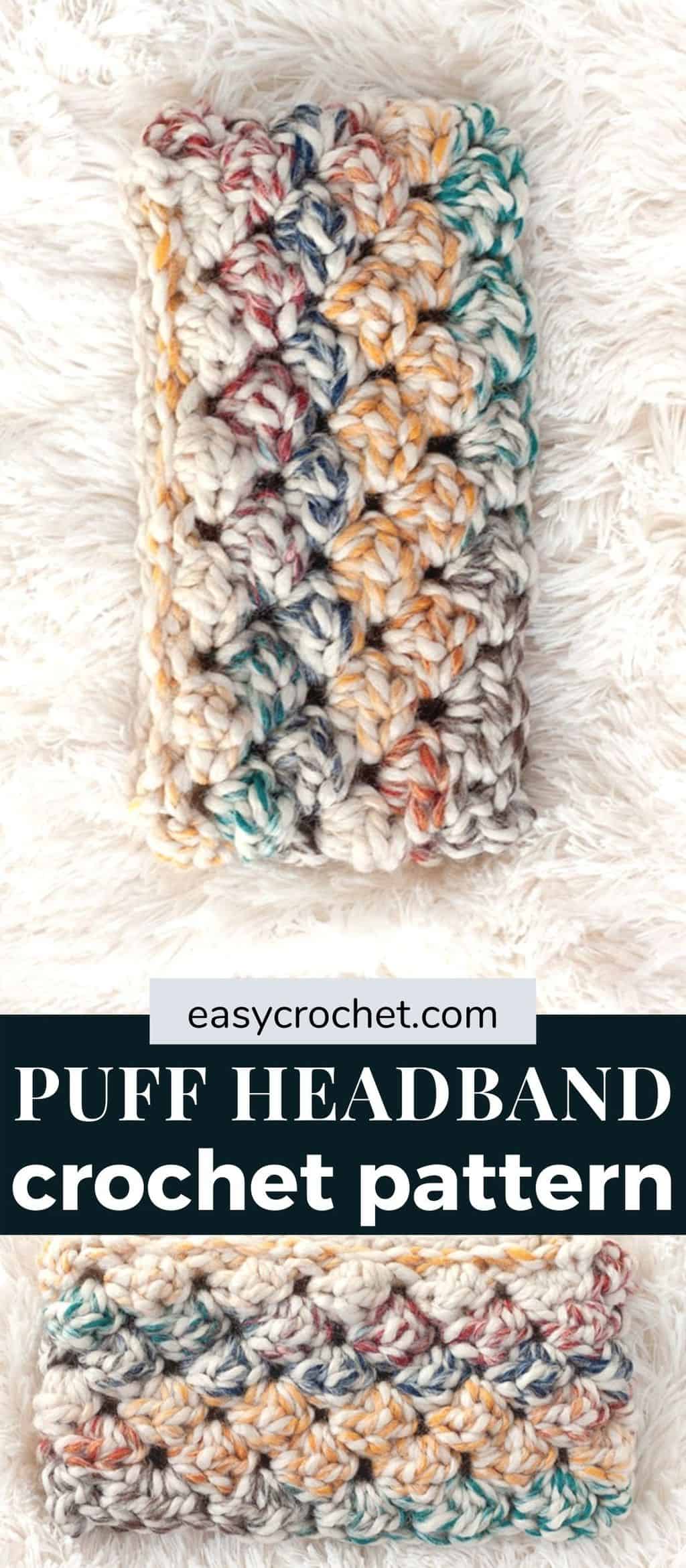 Puffed Headband Crochet Pattern that is simple and fun to make! Perfect to keep you cozy warm during the cool weather months! via @easycrochetcom