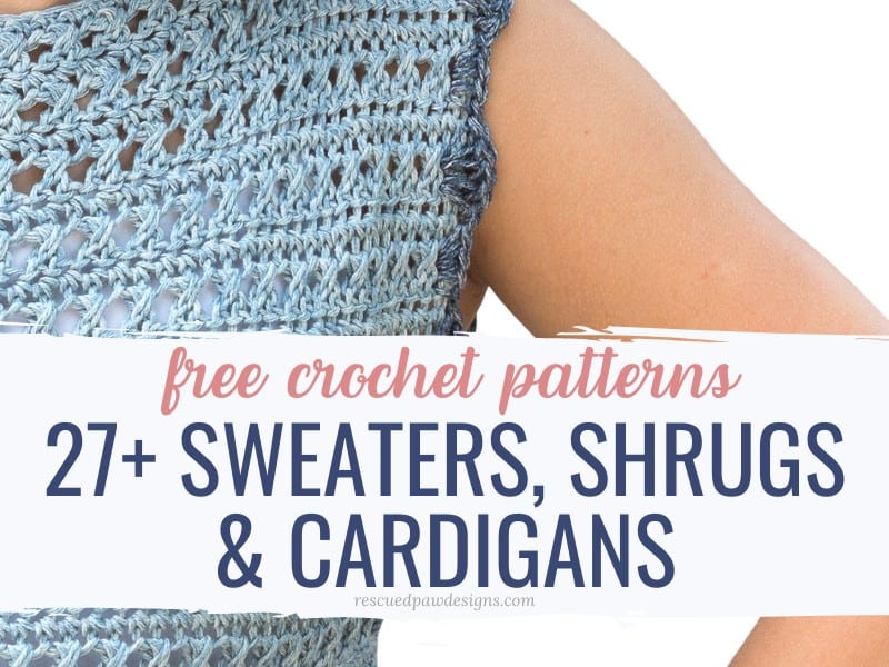 27 + Free & Easy Crochet Sweater Patterns - EasyCrochet.com