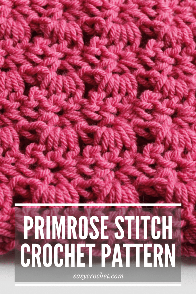 Crochet Primrose Stitch Pattern - Primrose Crochet Tutorial