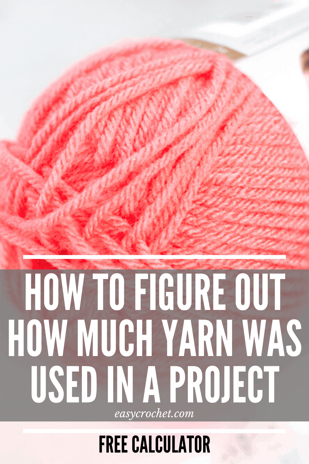 Free Yarn Yardage Calculator. Figure out how much yarn you used in a project! Free tool for crocheters & knitters! via @easycrochetcom