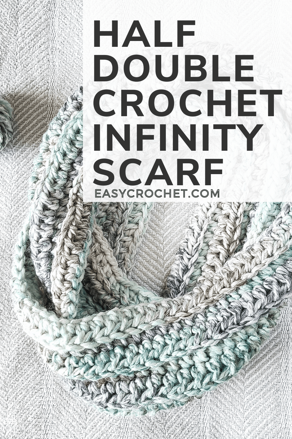 Half Double Crochet Infinity Scarf Pattern