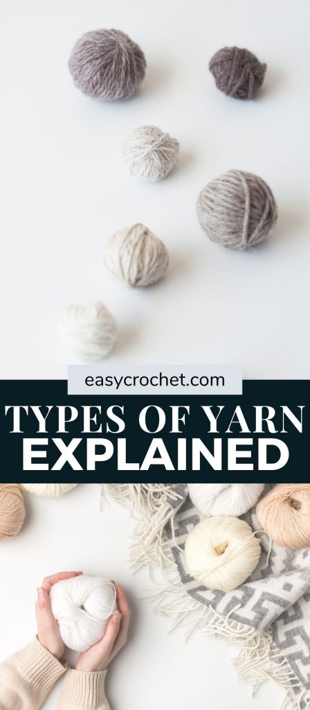 Different Types of Yarn: Explained - Easy Crochet Patterns