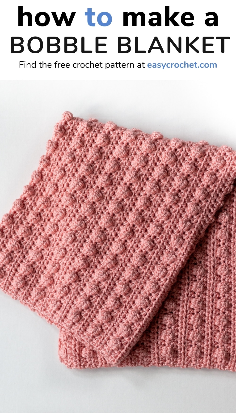 Learn how to crochet a bobble stitch blanket in EIGHT different blanket sizes! Free pattern found on easycrochet.com