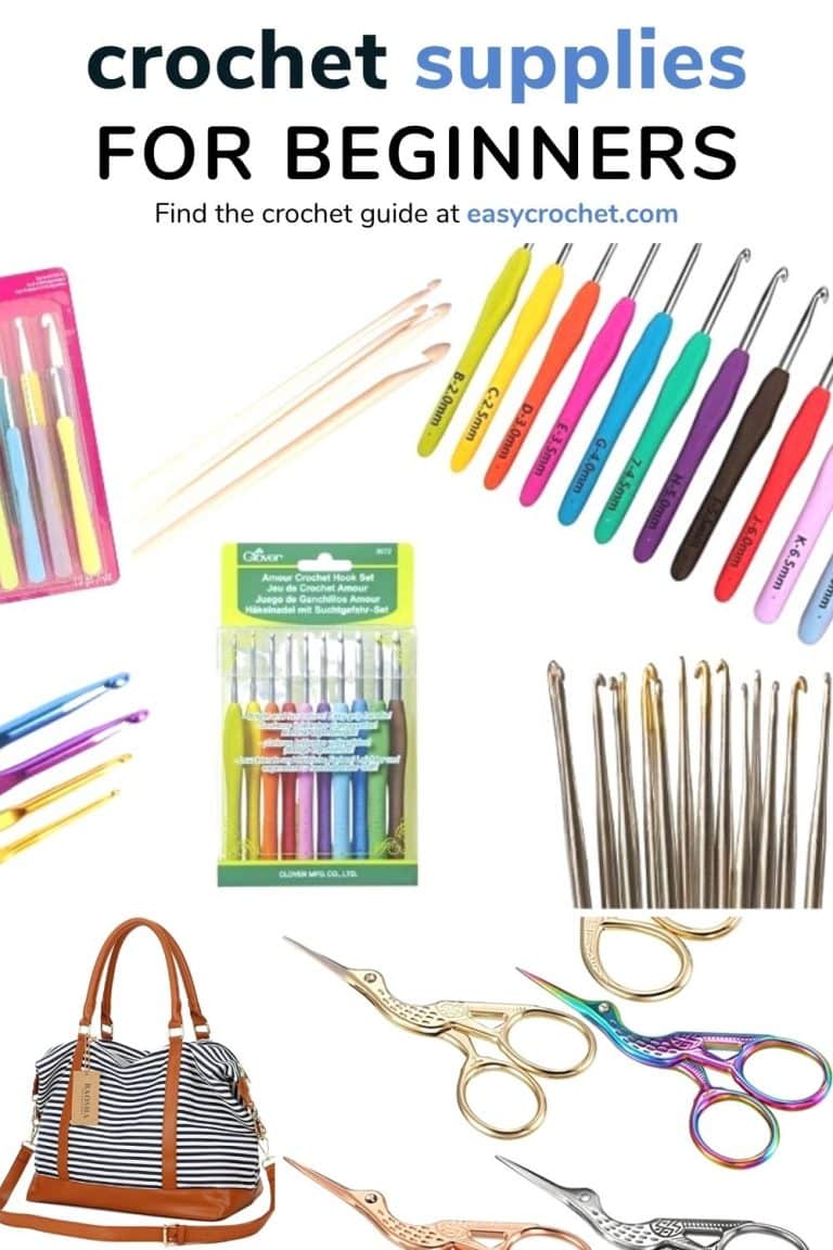 The Complete Beginner's Guide to Crochet Supplies & Tools