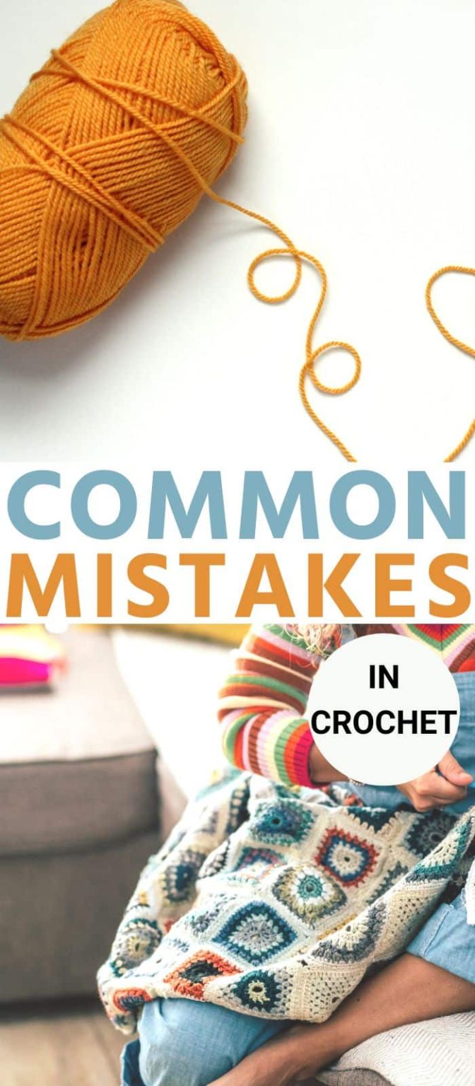 Common Mistakes In Crochet