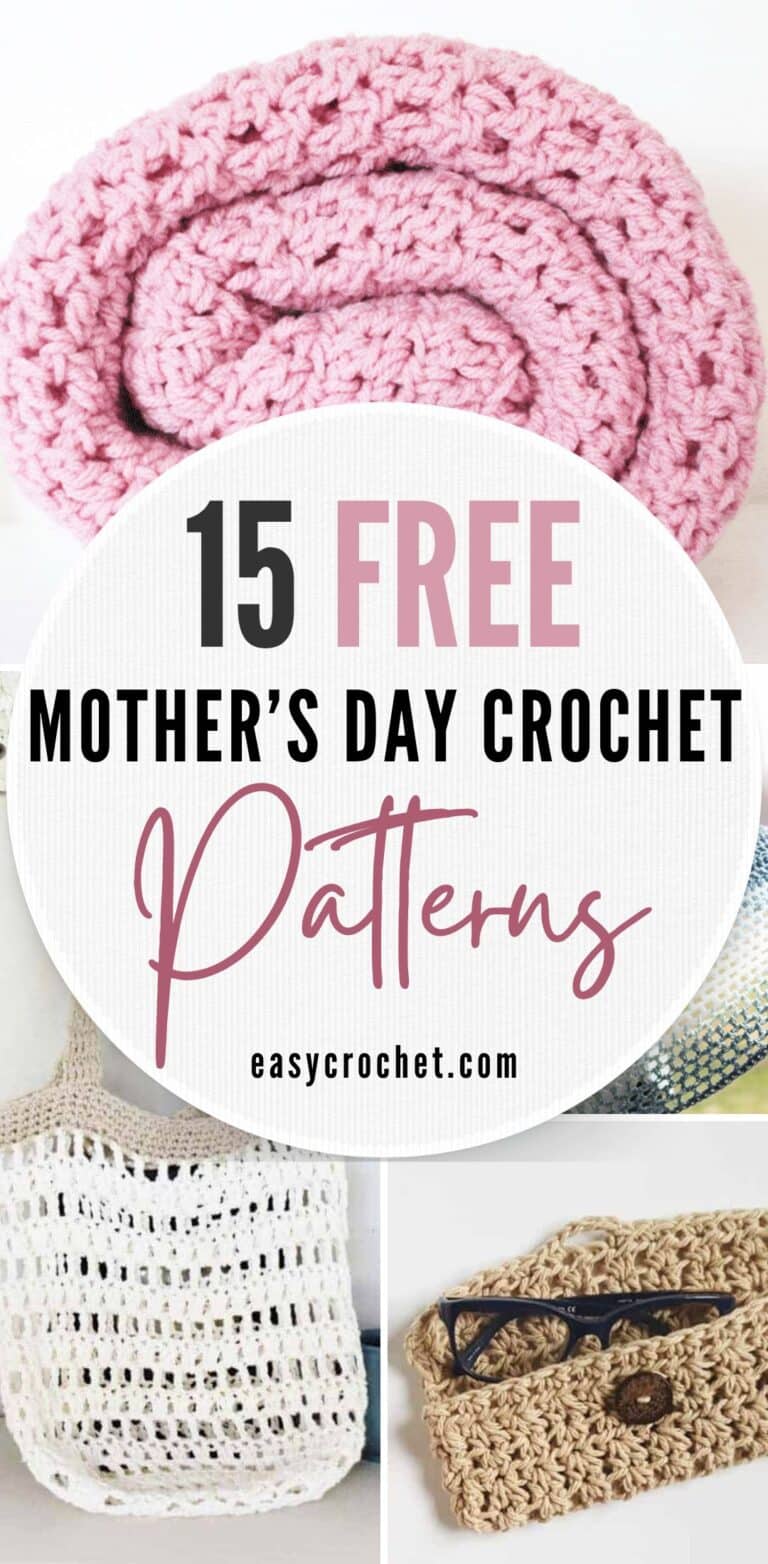 15 Free and Easy Mother’s Day Crochet Gifts